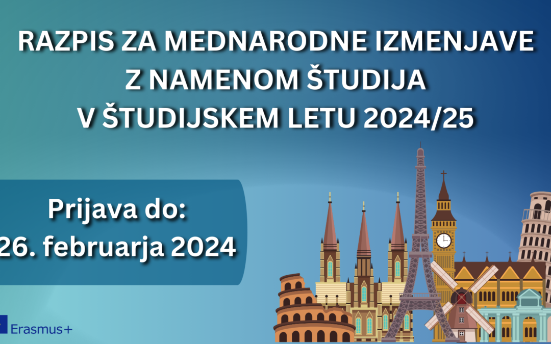 Razpis za mednarodne izmenjave z namenom študija v študijskem letu 2024/25