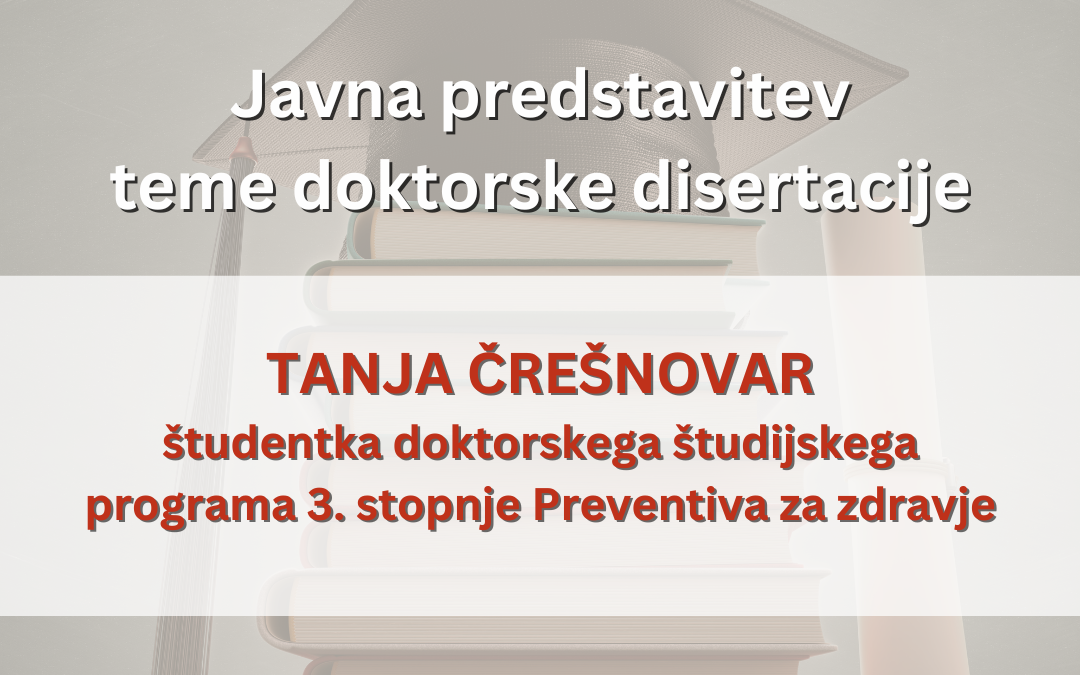 Vabilo na javno predstavitev teme doktorske disertacije Tanje Črešnovar