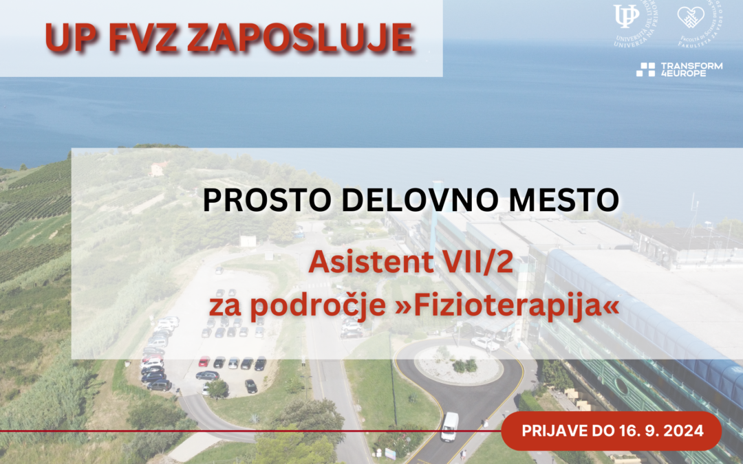 Prosto delovno mesto Asistent VII/2 za področje »Fizioterapija«