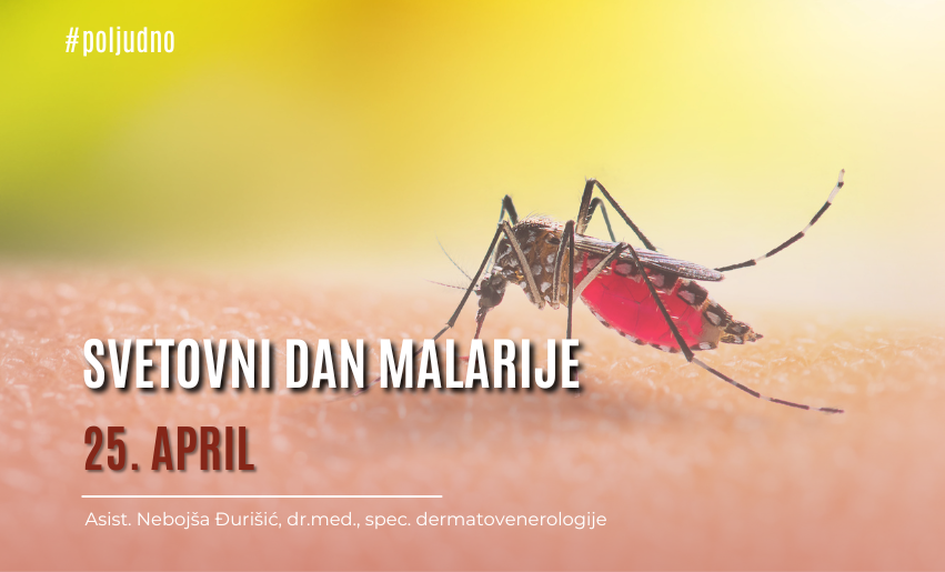 Ob svetovnem dnevu malarije / 25. april