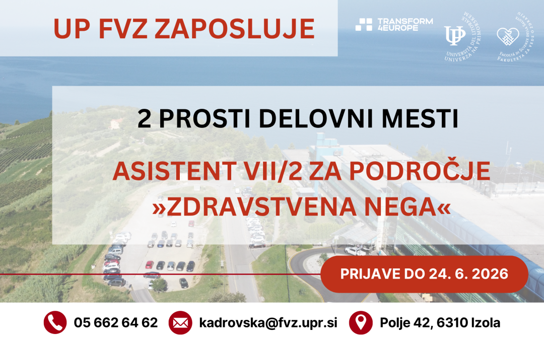 2 prosti delovni mesti ASISTENT VII/2 ZA PODROČJE »Zdravstvena nega«