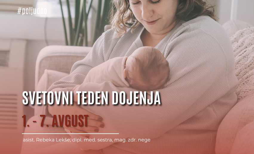 Ob svetovnem tednu dojenja / 1. – 7. avgust